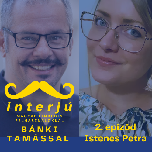 2. Istenes Petra - Interjú magyar Linkedin felhasználókkal podcast